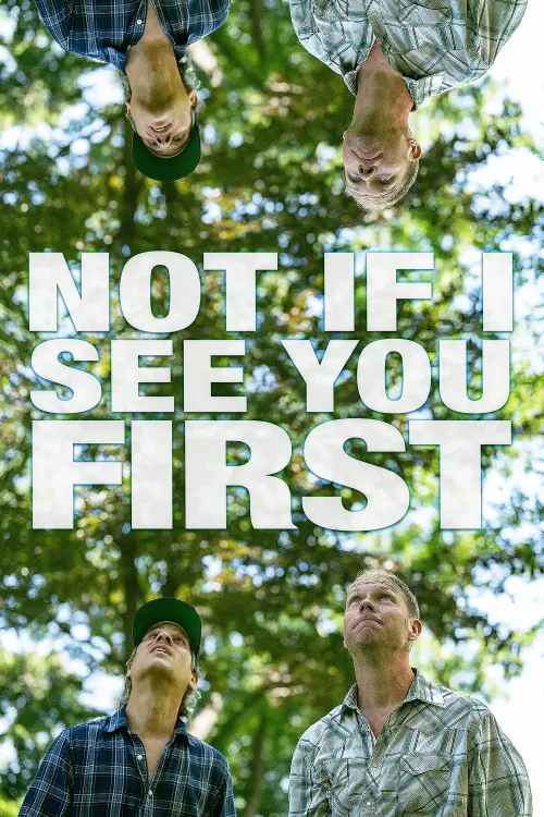 Постер до фільму "Not If I See You First"