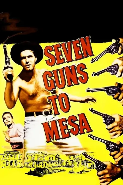 Постер до фільму "Seven Guns to Mesa"
