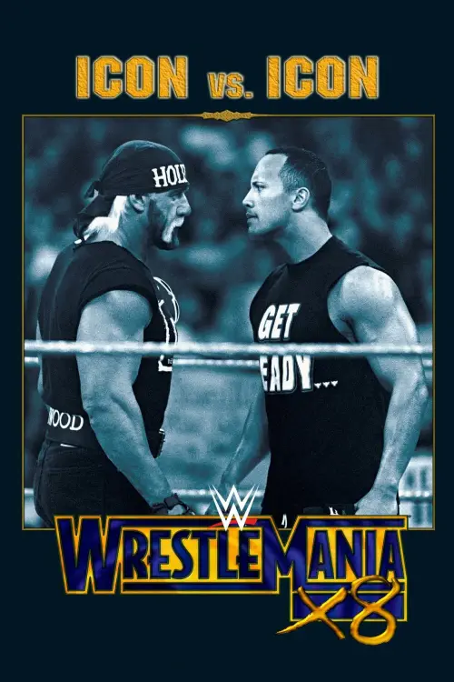 Постер до фільму "WWE Wrestlemania X8"