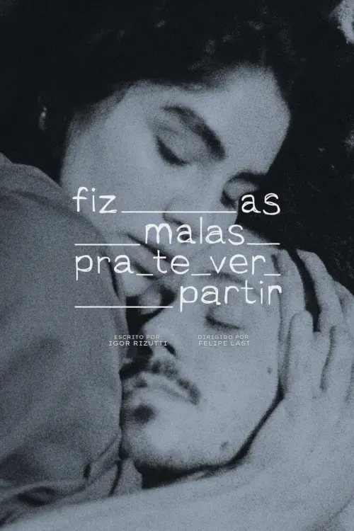 Постер до фільму "Fiz as malas pra te ver partir"