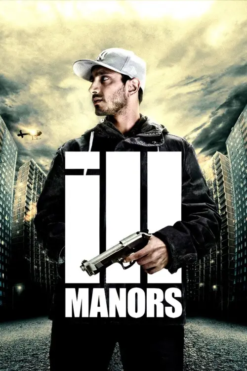 Постер до фільму "Ill Manors"