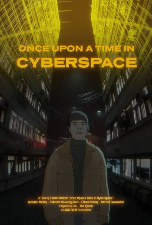 Постер до фільму "Once Upon a Time in Cyberspace"