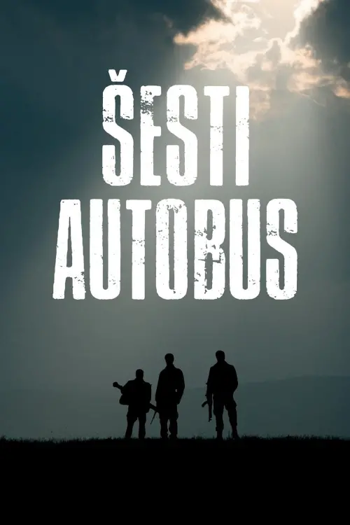 Постер до фільму "Sixth Bus"