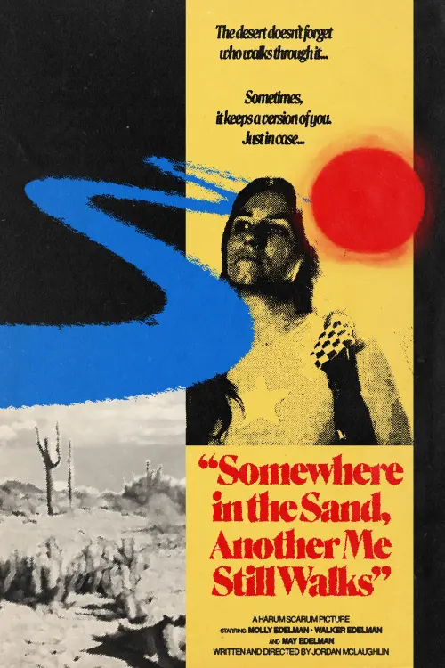 Постер до фільму "Somewhere in the Sand, Another Me Still Walks"