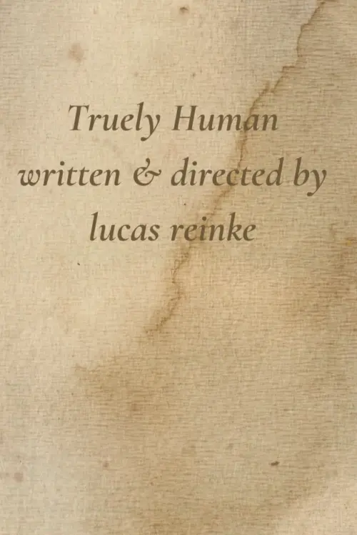 Постер до фільму "Truely Human"