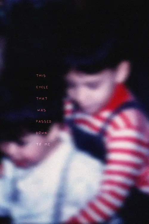 Постер до фільму "This Cycle That Was Passed Down To Me"