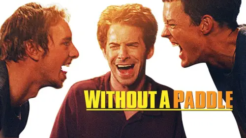 Відео до фільму Троє в каное | Without a Paddle - Trailer