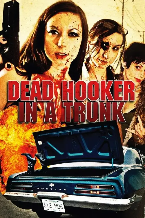 Постер до фільму "Dead Hooker in a Trunk"