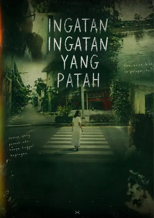 Постер до фільму "Ingatan Ingatan Yang Patah"