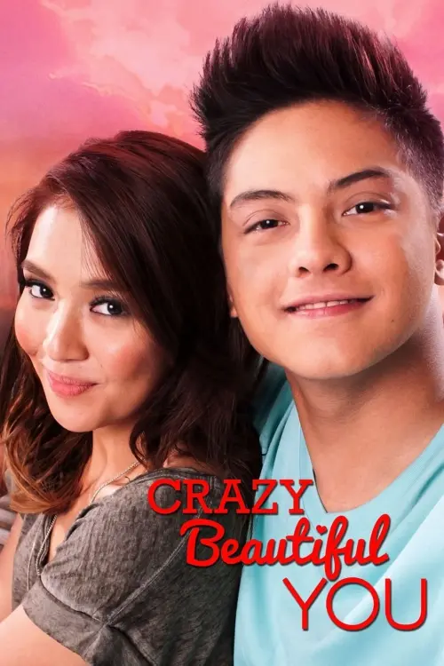 Постер до фільму "Crazy Beautiful You"