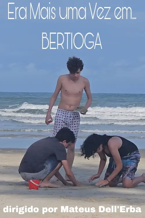 Постер до фільму "Era Mais Uma Vez em... Bertioga"
