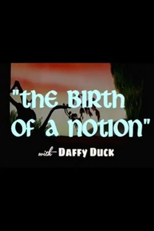 Постер до фільму "Birth of a Notion"