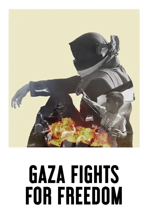 Постер до фільму "Gaza Fights for Freedom"