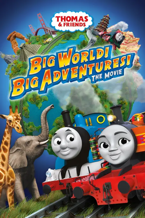 Постер до фільму "Thomas & Friends: Big World! Big Adventures! The Movie"