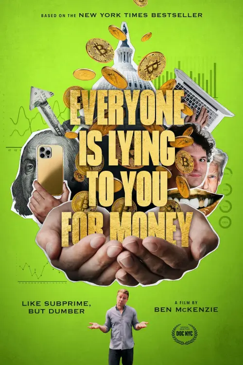 Постер до фільму "Everyone Is Lying to You for Money"
