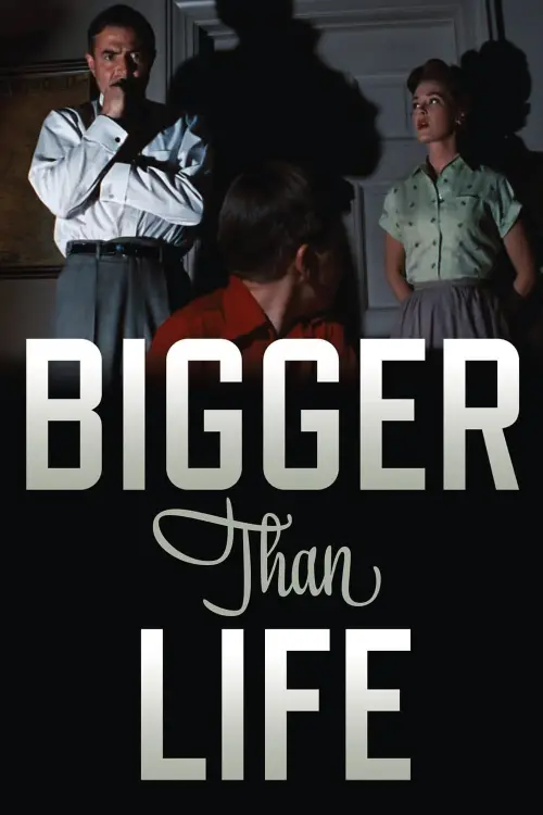Постер до фільму "Bigger Than Life"