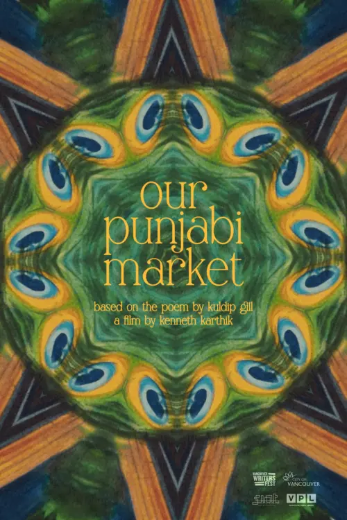 Постер до фільму "Our Punjabi Market - a poetry film"