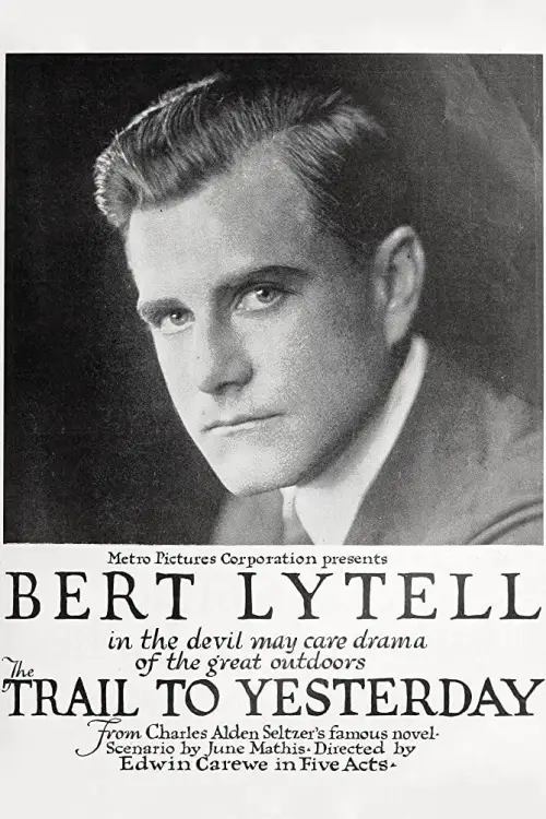 Постер до фільму "The Trail To Yesterday"