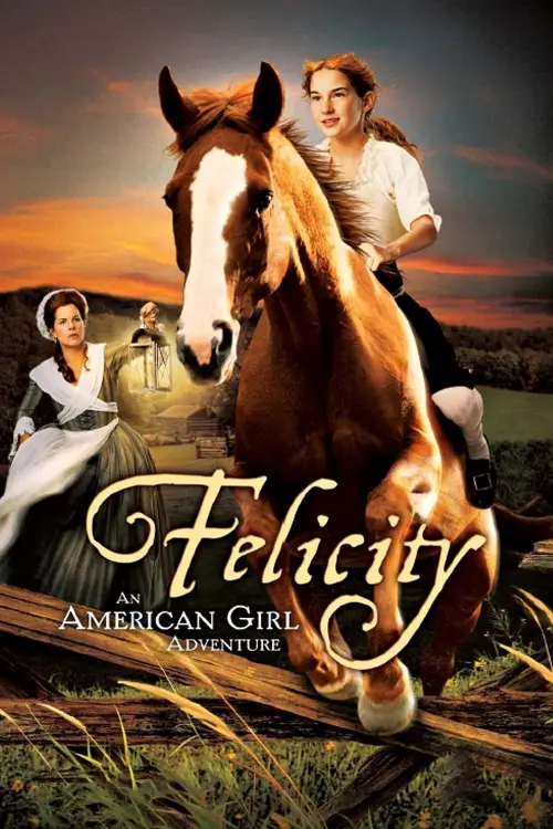 Постер до фільму "Felicity: An American Girl Adventure"