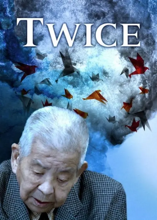 Постер до фільму "Twice: The Extraordinary Life of Tsutomu Yamaguchi"
