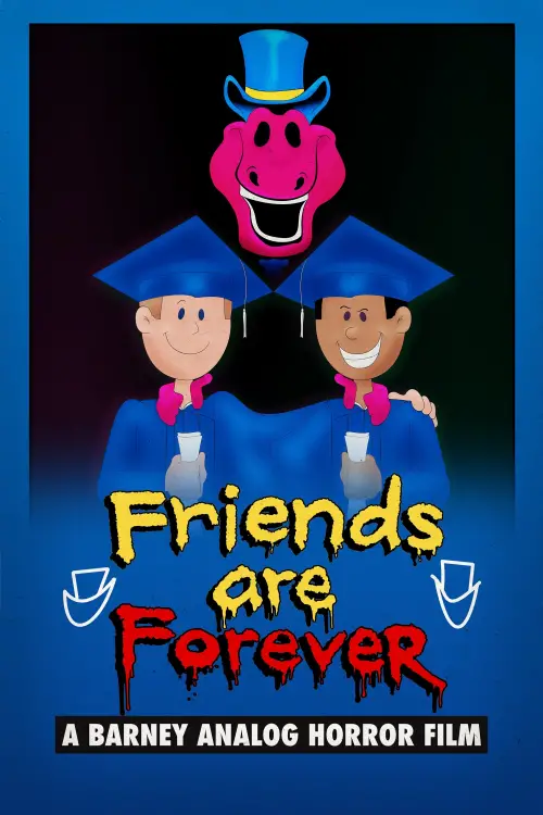 Постер до фільму "Friends Are Forever: A Barney Analog Horror Film"