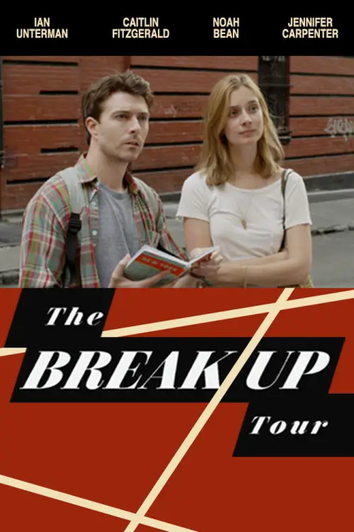 Постер до фільму "The Break-Up Tour"
