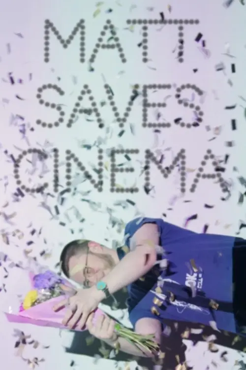Постер до фільму "Matt Saves Cinema"