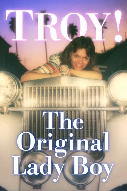 Постер до фільму "Troy! The Original Lady Boy"