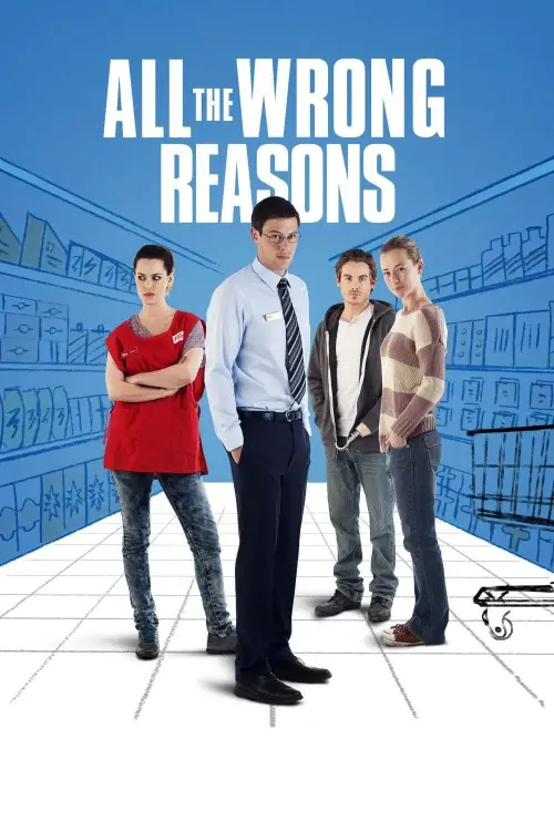 Постер до фільму "All the Wrong Reasons"