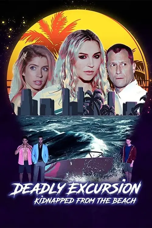 Постер до фільму "Deadly Excursion: Kidnapped from the Beach"