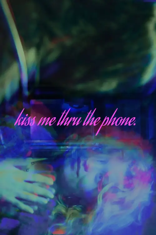 Постер до фільму "Kiss Me Thru The Phone"