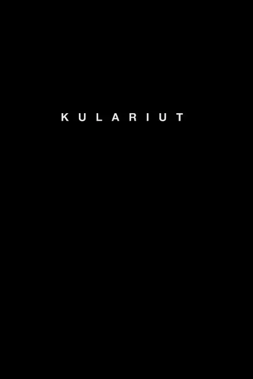 Постер до фільму "Kulariut"