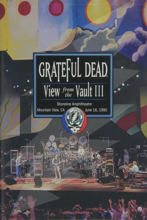 Постер до фільму "Grateful Dead: View from the Vault III"