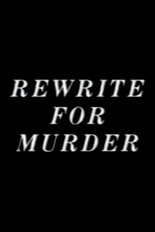 Постер до фільму "Rewrite for Murder"