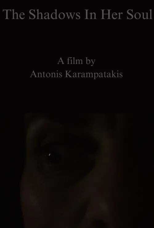 Постер до фільму "The Shadows In Her Soul"