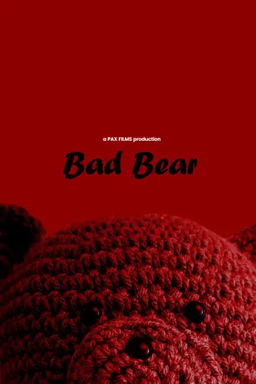 Постер до фільму "Bad Bear"