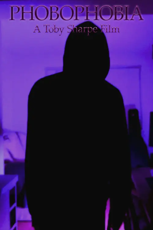 Постер до фільму "Phobophobia"
