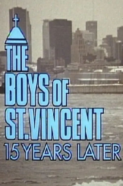 Постер до фільму "The Boys of St. Vincent: 15 Years Later"