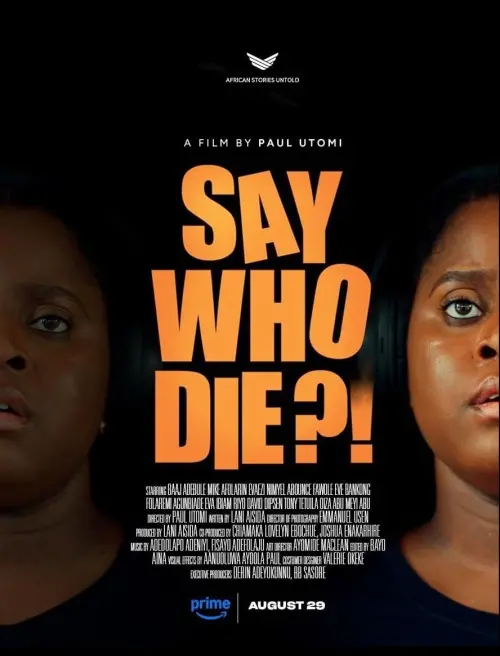 Постер до фільму "Say Who Die"