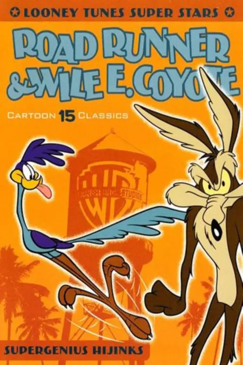 Постер до фільму "Looney Tunes Super Stars Road Runner & Wile E. Coyote: Supergenius Hijinks"