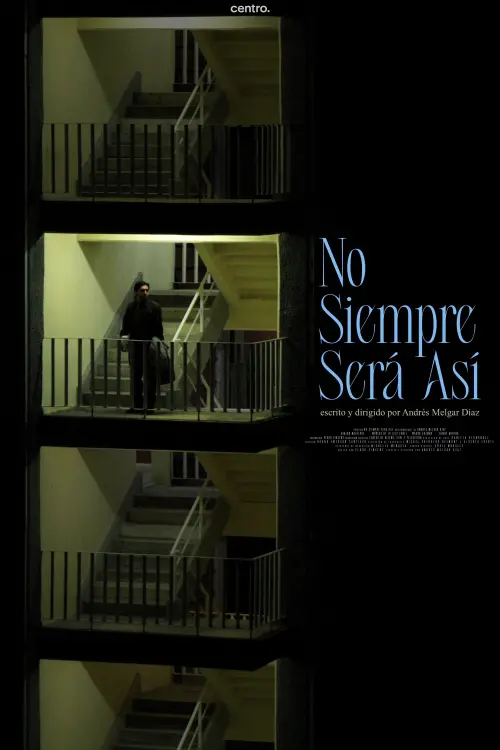 Постер до фільму "No siempre será así"