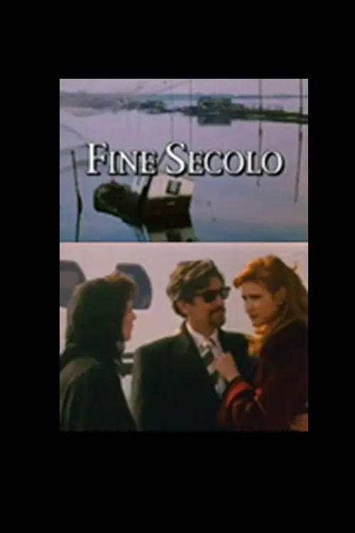 Постер до фільму "Fine Secolo"