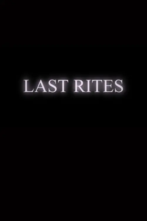 Постер до фільму "Last Rites"