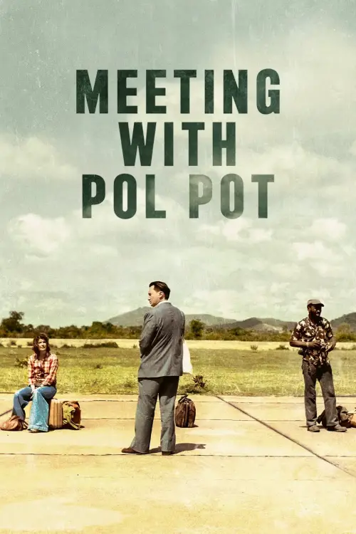 Постер до фільму "Meeting with Pol Pot"