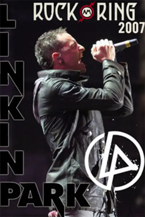 Постер до фільму "Linkin Park: Live at Rock am Ring 2007"