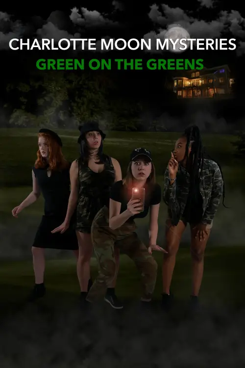 Постер до фільму "Charlotte Moon Mysteries: Green On The Greens"