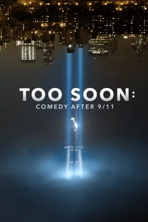 Постер до фільму "Too Soon: Comedy After 9/11"