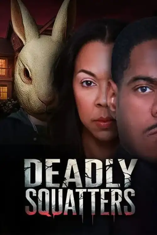 Постер до фільму "Deadly Squatters"