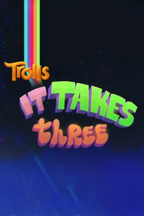 Постер до фільму "Trolls: It Takes Three"
