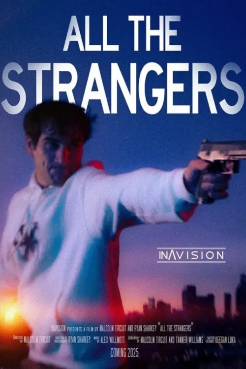 Постер до фільму "All the Strangers"